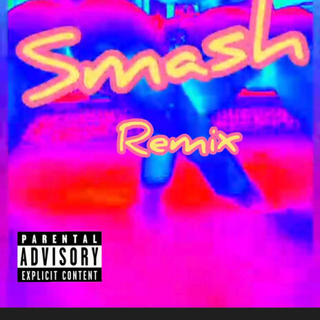 Smash REMIX feat Big Remi | Boomplay Music