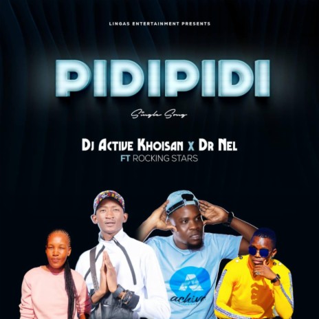 Pidipidi (Dj Active Khoisan SA Remix) ft. Dj Active Khoisan SA & Rocking stars | Boomplay Music