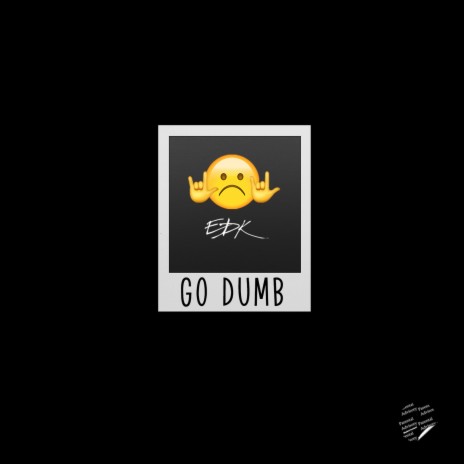 Go Dumb | Boomplay Music