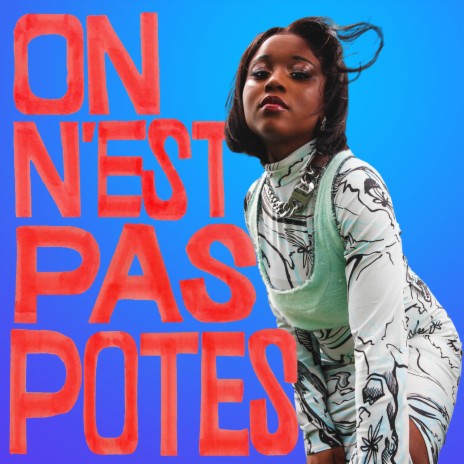 On n'est pas potes | Boomplay Music