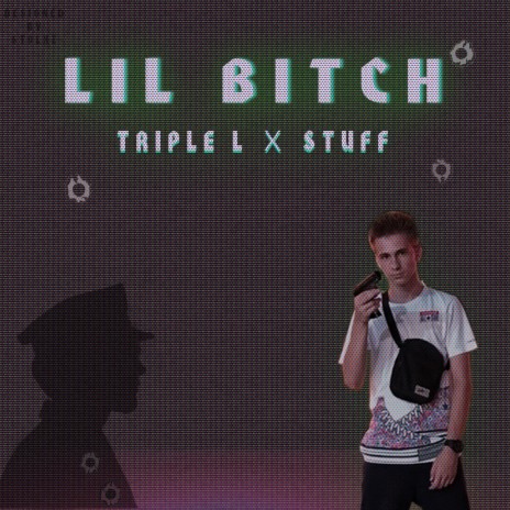 Lil Bitch ft. Stuff | Boomplay Music