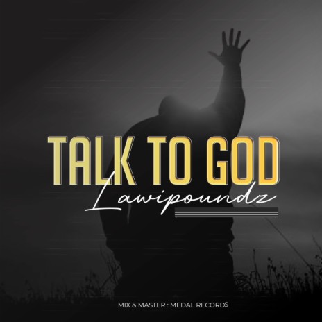 Talk to God | Boomplay Music
