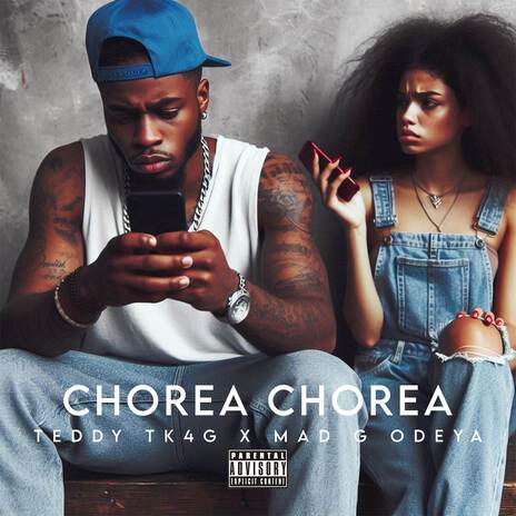 Chorea Chorea ft. Teddy TK4G | Boomplay Music