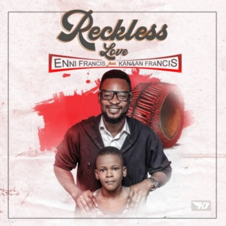 Reckless Love ft. Kanaan Francis | Boomplay Music