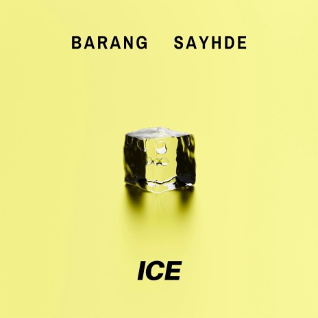 Ice (feat. Sayhde) | Boomplay Music