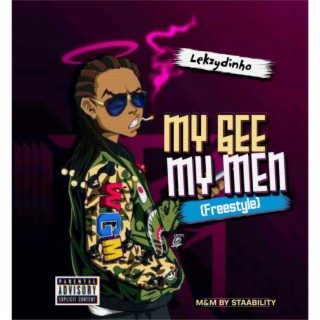 MY GEE MY MEN (Freestyle) lyrics | Boomplay Music