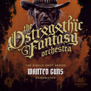 Wanted Guns: Darkwatch (The Single Shot Series) (Radio Edit)