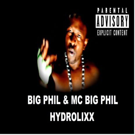 Hydrolixx ft. MC Big Phil