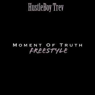 Moment Of Truth Freestyle lyrics | Boomplay Music