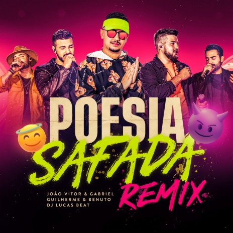 Poesia Safada (Remix) ft. João Vitor e Gabriel & Guilherme & Benuto | Boomplay Music