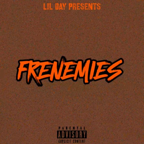 Frenemies | Boomplay Music