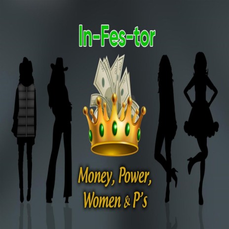 Money, Power, Women & P's | Boomplay Music