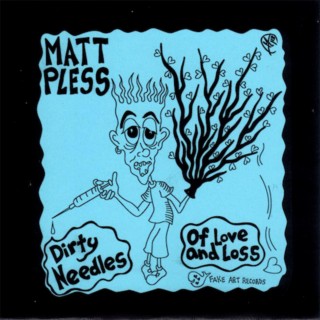 Dirty Needles/Of Love and Loss 7 Inch