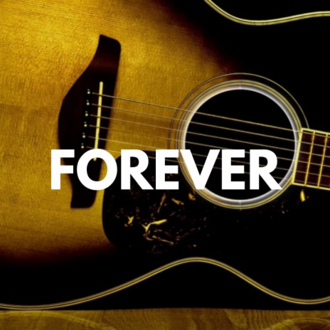 Forever Acoustic | Boomplay Music