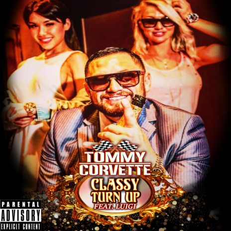 Classy Turn Up (feat. Luigi) | Boomplay Music