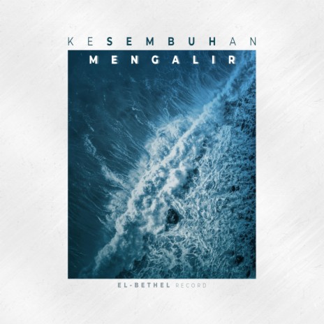 Kesembuhan Mengalir | Boomplay Music