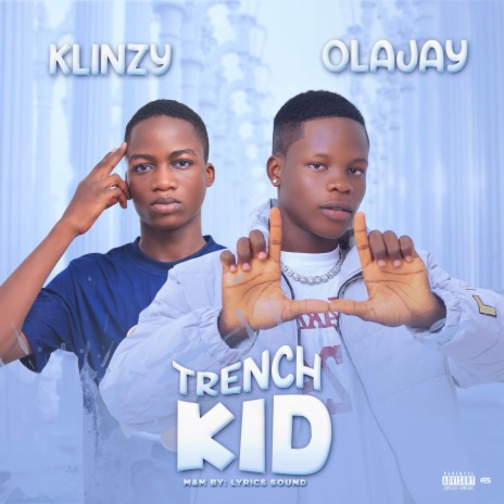 Trench Kid ft. Klinzy | Boomplay Music