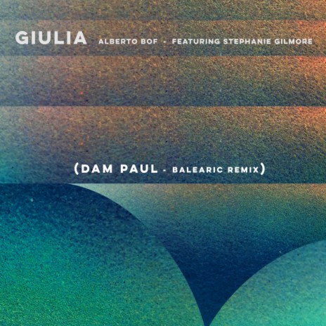 Giulia (feat. Stephanie Gilmore) (Dam Paul Balearic Remix) | Boomplay Music