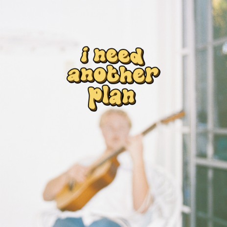 i need another plan | Boomplay Music