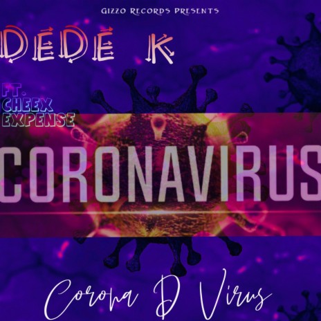 Corona D Virus (feat. Cheex Expense) | Boomplay Music