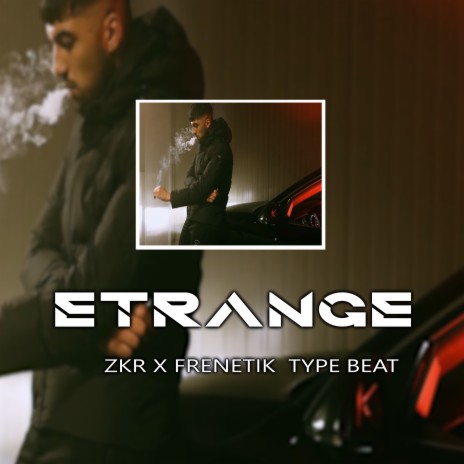 ETRANGE - Type Beat Zkr X Freetik