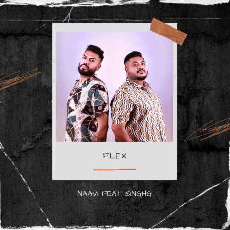 Flex ft. SinghG | Boomplay Music