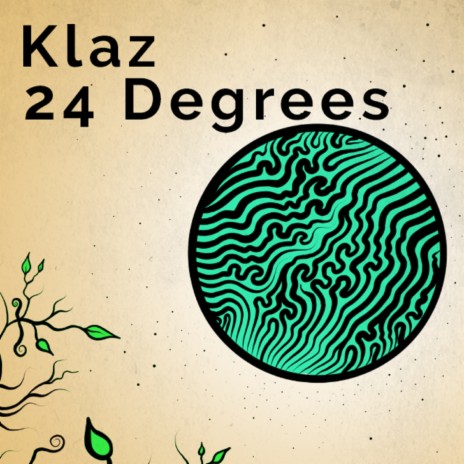 24 Degrees | Boomplay Music