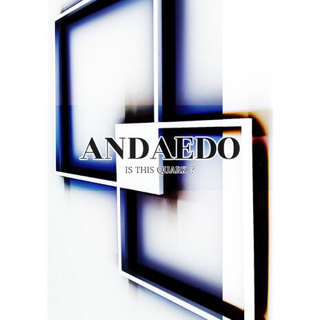 ANDAEDO | Boomplay Music