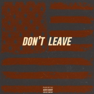 Don't Leave (feat. Sam Harmonix)