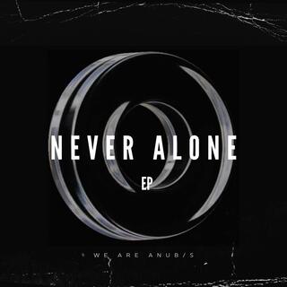 Never Alone