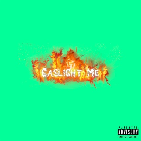 Gaslight Me | Boomplay Music