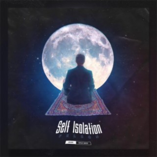 Self Isolation