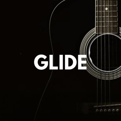 Glide | Boomplay Music