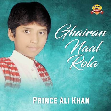 Ghairan Naal Rola | Boomplay Music