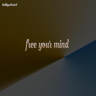 Free your mind lyrics | Boomplay Music