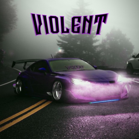 VIOLENT | Boomplay Music