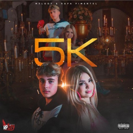 5K ft. Rafa Pimentel | Boomplay Music