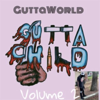 GuttaChild Vol. 2 : GuttaWorld