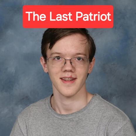 The Last Patriot | Boomplay Music