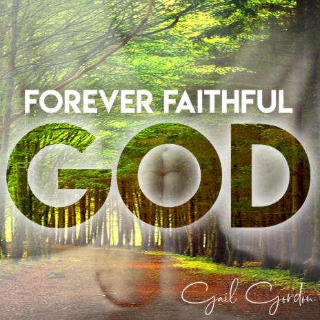 Forever Faithful God | Boomplay Music