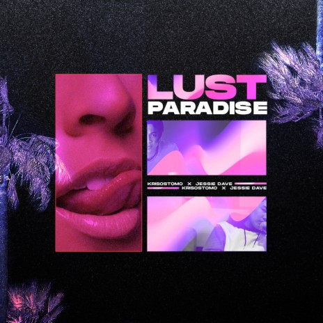 Lust Paradise ft. Jessie Dave | Boomplay Music