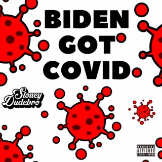 Biden Got COVID lyrics | Boomplay Music