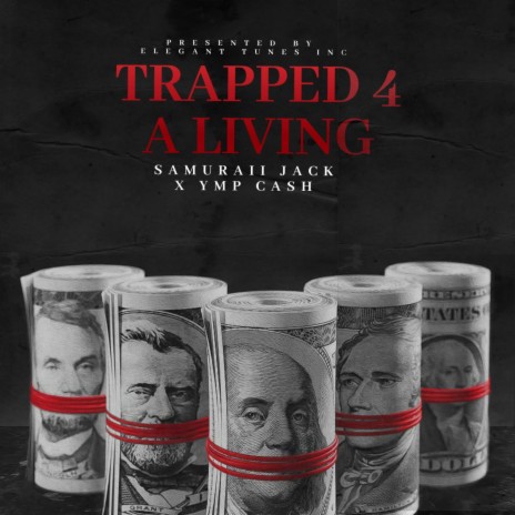 TRAPPED 4 A LIVING ft. Ymp Cash