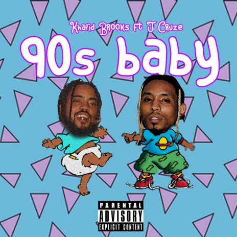 90s Baby ft. J Cruze | Boomplay Music