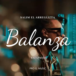 Salim El Arreglizta Balanza Rafaprods Pro G. Music.