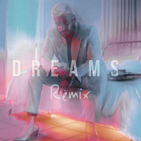 Dreams (Remix) | Boomplay Music