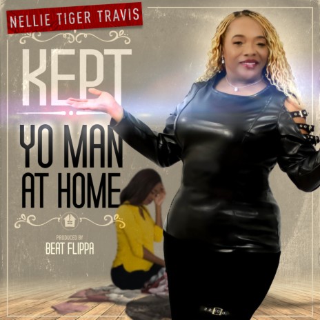 Kept Yo Man At Home | Boomplay Music