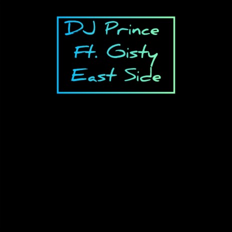 East Side ft. Gisty | Boomplay Music