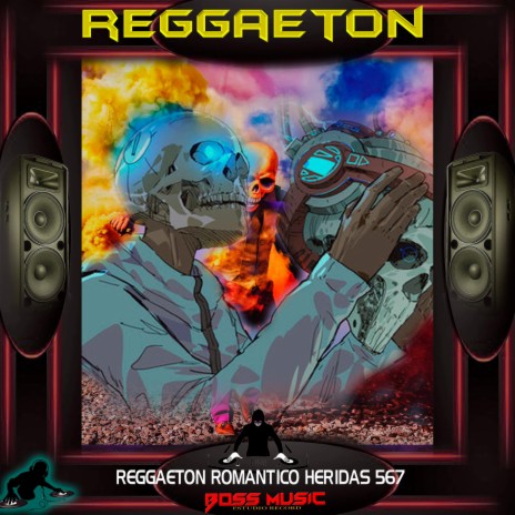 REGGAETON ROMANTICO HERIDAS 567 | Boomplay Music