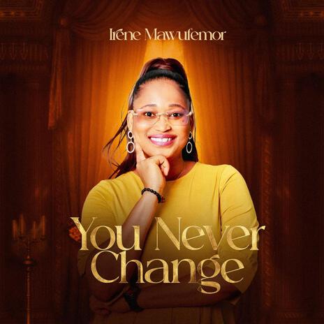 YOU NEVER CHANGE | Boomplay Music